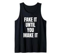 Fake It Until You Make It Shirt,Faking It Until You Make It Camiseta sin Mangas