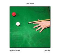 Fake Laugh - Better For Me / On Loop [VINYL] [Vinilo]
