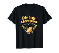 Fake Laugh Champion Oficina Reunión Humor Clap Gráfico Camiseta