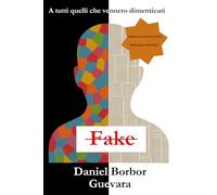 FAKE: Mosaico di vite rubate