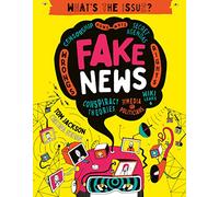 Fake News (What's the Issue?)