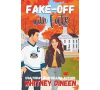 Fake-Off with Fate: A Sweet Small Town Hockey Romcom