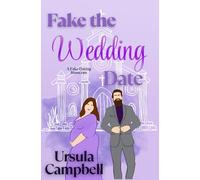 Fake the Wedding Date (Fake the Date)
