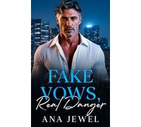 Fake Vows, Real Danger: A BWWM Billionaire Suspense Romance