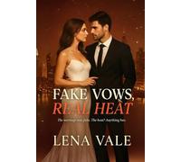 Fake Vows, Real Heat (The Vow Games)