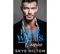 Fake Walls Between Enemies: A Billionaire Enemies to Lovers Age-Gap Romance (Fake Vows- The Billionaires Standalone Romance)