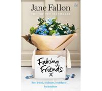Faking Friends – Superventas de The Sunday Times – del autor de Worst Idea Ever