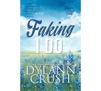 Faking I Do: Special Edition (Blame It On I Do Special Editions)