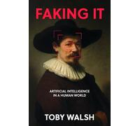 Faking It: Artificial Intelligence in a Human World