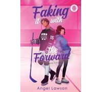 Faking It With The Forward: 1 (Wittmore U Hockey)