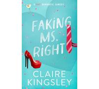 Faking Ms. Right: A Hot Romantic Comedy: 1 (Dirty Martini Running Club)