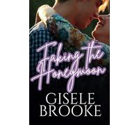 Faking the Honeymoon: A Sweet Wedding Planner RomCom