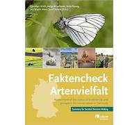 Faktencheck Artenvielfalt: Assessment of the status of biodiversity and prospects for conservation in Germany. Summary for Societal Decision Making