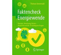 Faktencheck Energiewende: Konzept, Umsetzung, Kosten - Antworten auf die 10 wichtigsten Fragen