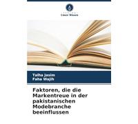 Faktoren, die die Markentreue in der pakistanischen Modebranche beeinflussen