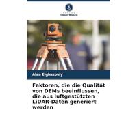 Faktoren, die die Qualität von DEMs beeinflussen, die aus luftgestützten LiDAR-Daten generiert werden