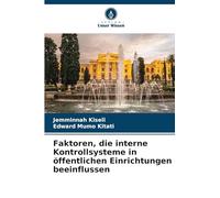 Faktoren, die interne Kontrollsysteme in öffentlichen Einrichtungen beeinflussen
