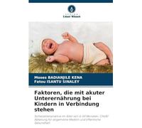 Faktoren, die mit akuter Unterernährung bei Kindern in Verbindung stehen: Sichelzellenanämie im Alter von 6-59 Monaten. CHUR/ Abteilung für allgemeine Medizin und öffentliche Gesundheit