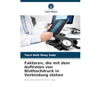 Faktoren, die mit dem Auftreten von Bluthochdruck in Verbindung stehen