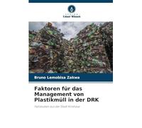 Faktoren für das Management von Plastikmüll in der DRK: Fallstudien aus der Stadt Kinshasa