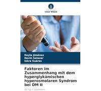 Faktoren im Zusammenhang mit dem hyperglykämischen hyperosmolaren Syndrom bei DM II