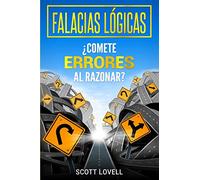Falacias Lógicas: ¿Comete errores al razonar?