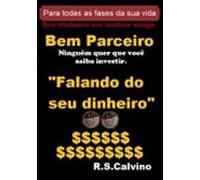 Falando Do Seu Dinheiro (ebook)