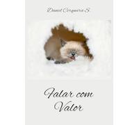 Falar com Valor: A Arte de Falar Claramente
