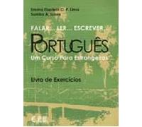 Falar... Ler... Escrever... Português. Livro de exercícios | Emma Eberlein, O.f. Lima, Samira A. Lunes