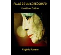 Falas De Um Coreógrafo (ebook)