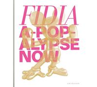 Falaschetti, Fidia - Fidia. A-pop-alypse now book. Ediz. a colori (Straordinariamente)