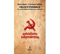 Falce e pugnale. Per un socialismo di liberazione nazionale (Ziggurat)
