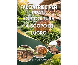 FALCIATRICE PER PRATI AGRICOLTURA A SCOPO DI LUCRO: Guida per principianti all'allevamento di ratti delle canne in Africa