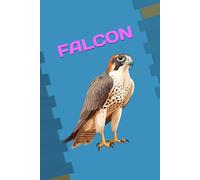 FALCON: ANIMALS OF THE WORLD, Positive affirmations, Motivational and inspirational notebook, Animal notebook, Birthday gifts, Notebook gifts, Anniversary gifts, For all...