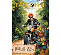 Falcon III: Rise of the Power Ring (Book 1)