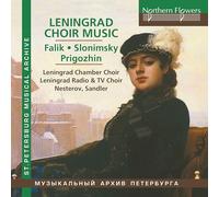 Falik, Slonimsky, Prigozhin : Oeuvres chorales. Nesterov, Sandler.
