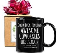 FALJIOK Taza de café con texto en inglés "Good Luck Finding Awesome Coworkers Like Us", 325 ml, regalo de despedida, regalos de despedida para colegas, amigos, nuevo trabajo, regalos de despedida para