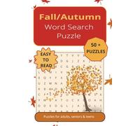 Fall/ Autumn Word Search Puzzle Book: word searches with easy to read print about fall/ autumn/September and more | 6x9 inches, 110 pages | 50 + puzzles..., gift for vacations, holidays and free time