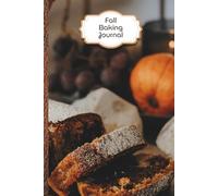 Fall Baking Journal - Recipe Keeper for Autumn Bakes & Holiday Treats: 6x9 | 100 Pages | Keep Track of Your Favorite Seasonal Recipes With Cards + Notes Section | Cozy Kitchen Gift