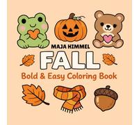 Fall Bold & Easy Coloring Book: Sweet & Simple Autumn Coloring Fun for Kids & Adults (Cozy Seasonal Coloring Books)