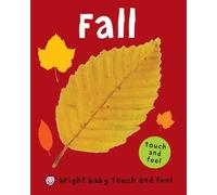 Fall (Bright Baby Touch and Feel)