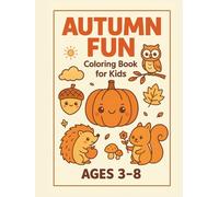 Fall Coloring and Activity Book for Kids Ages 3-8: 35 Autumn-Themed Coloring Pages and Simple Activities - Perfect for Fun, Learning, and Seasonal Play (Seasonal Secrets Coloring Collection)