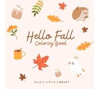 Fall Coloring Book: A Cute & Fun Autumn Celebration (Cute & Simple Coloring Books)