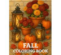 Fall Coloring Book for Adults: 50 Autumn-Themed Designs for Relaxation and Stress Relief