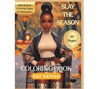 Fall Coloring Book for Adults: Cozy Fashion Girls, Pumpkins & Autumn Leaves: Featuring Stylish Women of Color | Slay the Season-Fall Edition | Bold & Easy Coloring Pages for Relaxation