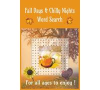 Fall Days & Chilly Nights Word Search: Word Searches with Easy-to-Read Print About Fall Days, Chilly Nights & More | 6x9 inches, 112 Pages | 55 ... Relaxation,Coffee Breaks,and Quiet Moments