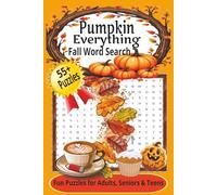 Fall Favorites... Pumpkin Everything Word Search Puzzle Book: Fun Word Search Puzzles Filled with Pumpkin Spice Treats, Family Traditions, and Cozy ... travel, vacation, and everyday holiday fun!