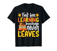 Fall For Learning Knowledge Never Leaves Camiseta