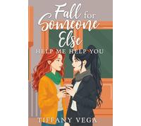 Fall For Someone Else (Help Me Help You)