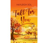 Fall For You: A Reverse Grump Romantic Comedy (A Season's Detour, Book 2)